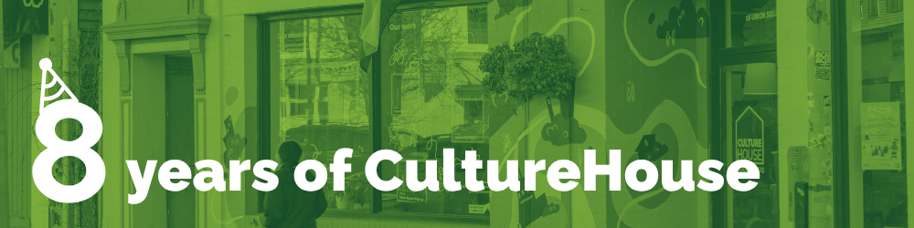 A green banner with the words, "8 years of CultureHouse"